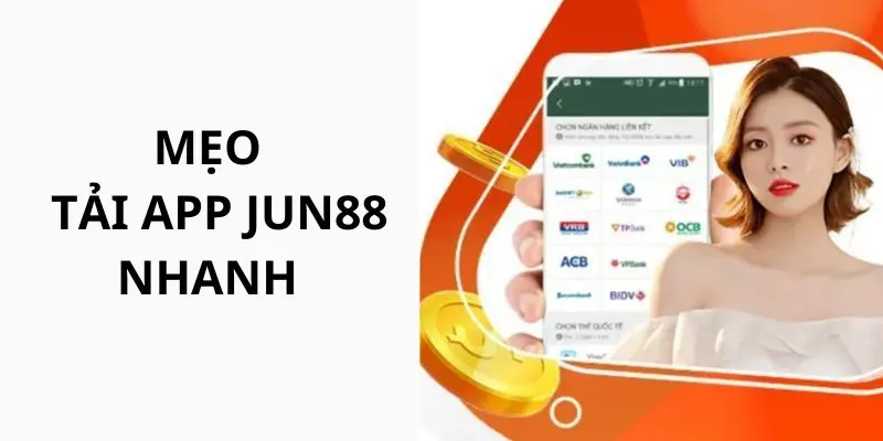 Jun88 tiết lộ một số tip cài đặt app nhanh gọn